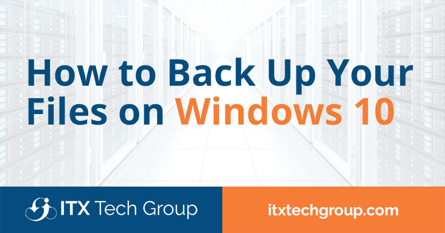 how to back up your files on windows 10