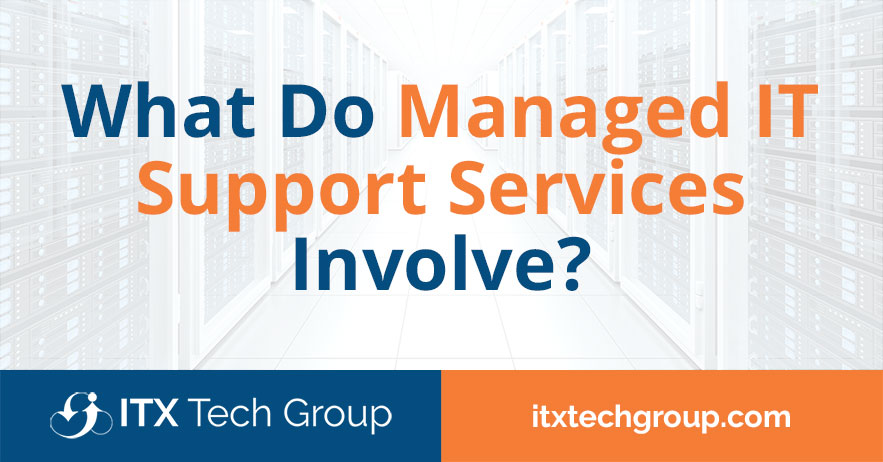 what-do-managed-it-support-services-involve