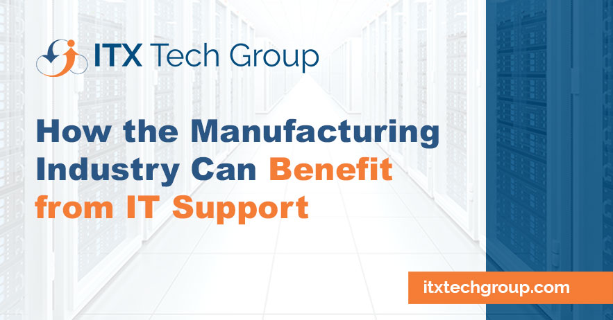 how-the-manufacturing-industry-can-benefit-from-it-support